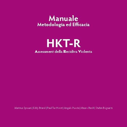 HKT-R. Assessment della recidiva violenta. Manuale metodologia ed efficacia. Ediz. italiana, inglese e olandese