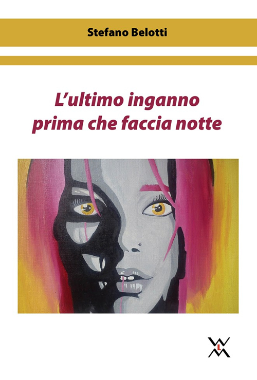 L'ultimo inganno prima che faccia notte