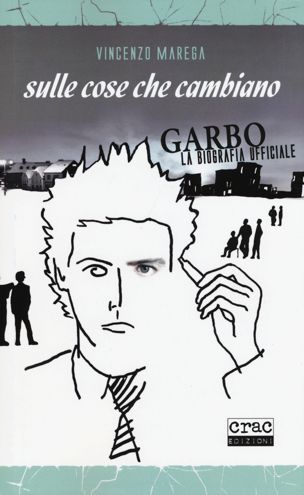 Sulle cose che cambiano. Garbo. La biografia ufficiale