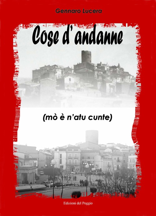 Cose d'andanne. Mo' è n'atu cunte