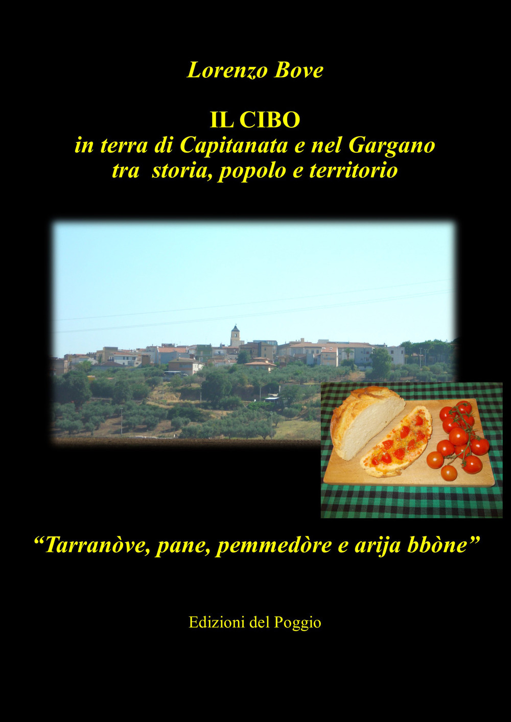 Il cibo in terra di Capitanata e nel Gargano tra storia, popolo e territorio