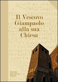 Il vescovo Giampaolo alla sua Chiesa