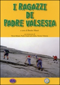 I ragazzi di padre Valsesia