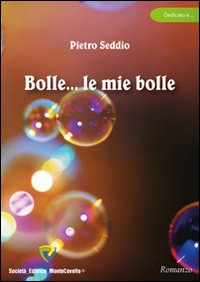 Bolle... Le mie bolle