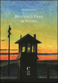 Bruciante fiore di vivere