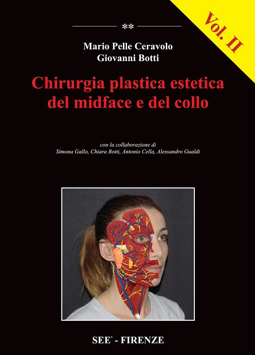 Chirurgia plastica estetica del midface e del collo. Vol. 2