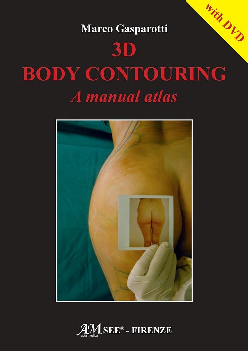 3D body contouring. A manual atlas. Con DVD video