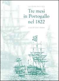 Tre mesi in Portogallo nel 1822