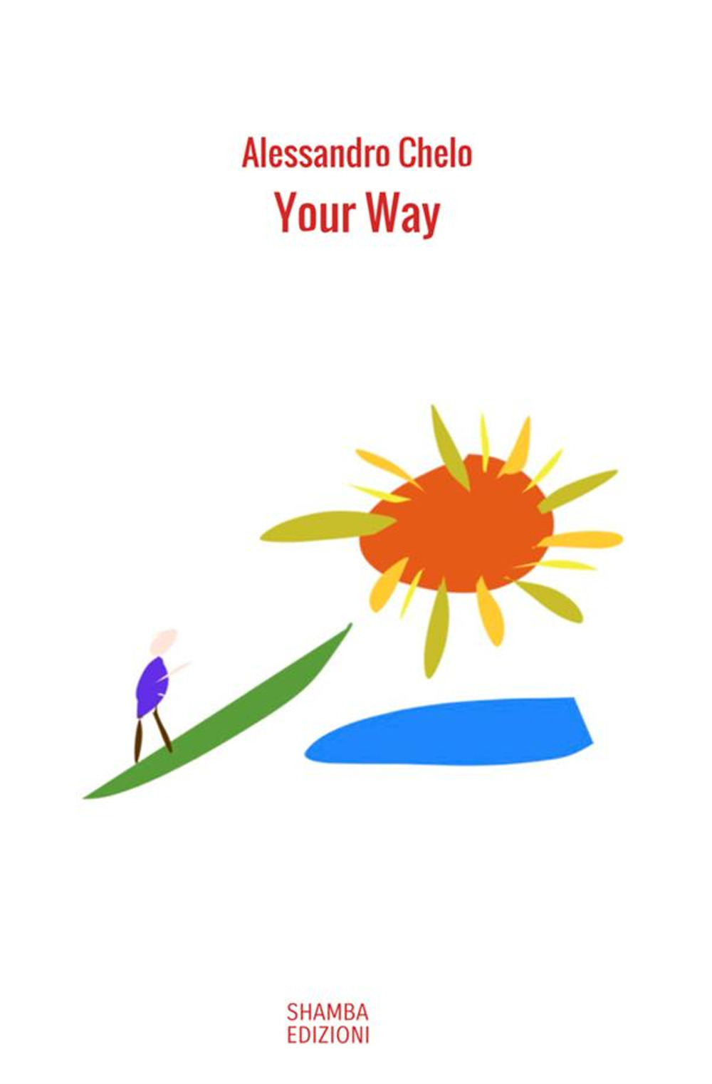 Your way. Le quindici parole che ispirano il cammino