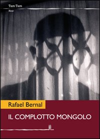 Il complotto mongolo