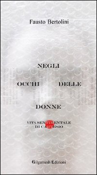 Negli occhi delle donne. Vita sentimentale di Cartesio