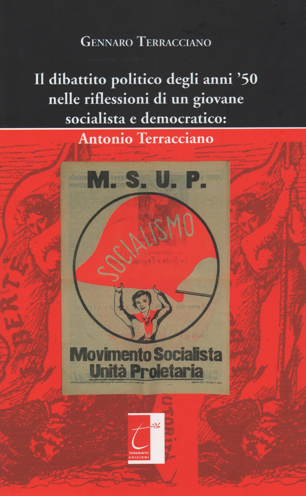 Il dibattito politico degli anni '50 nelle riflessioni di un giovane socialista e democratico: Antonio Terracciano