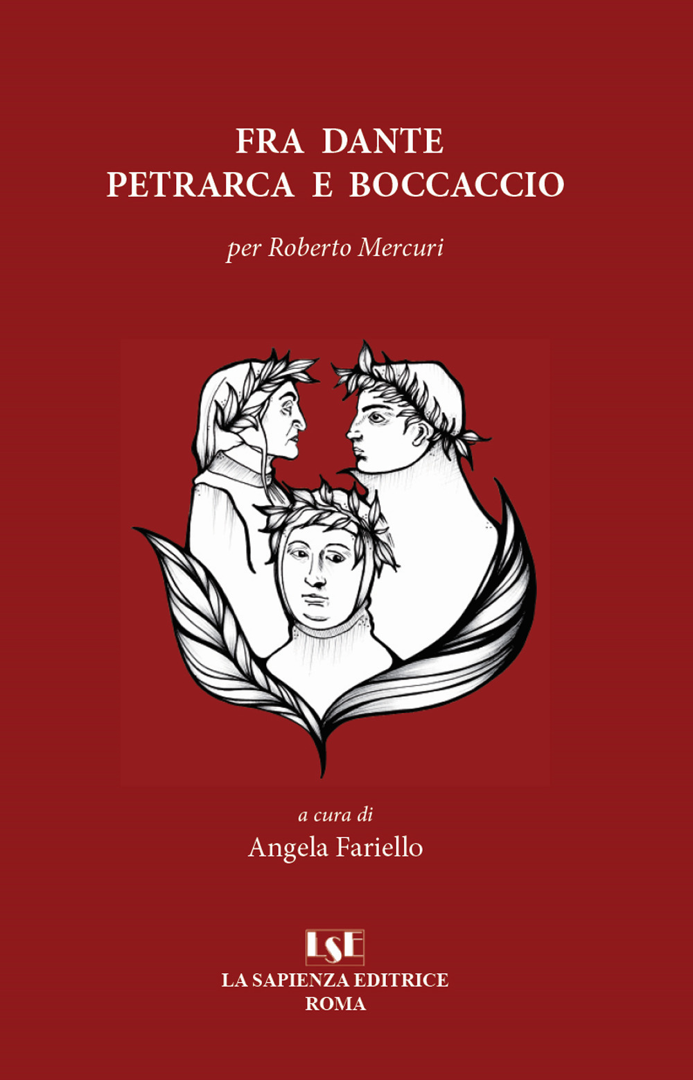 Fra Dante, Petrarca e Boccaccio. Per Roberto Mercuri