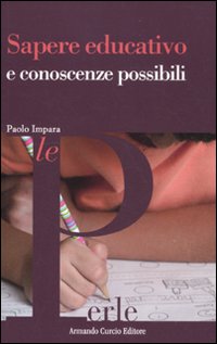 Sapere educativo e conoscenze possibili