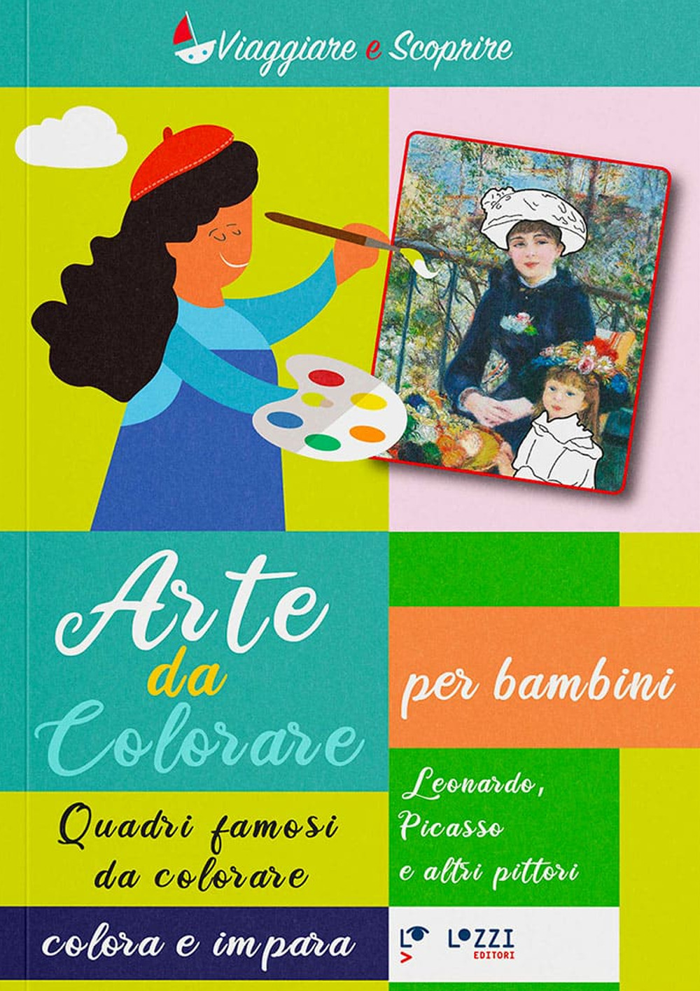 Arte da colorare. Quadri famosi da colore. Colora e impara. Ediz.  illustrata. Vol. 2: Leonardo, Picasso, Renoir, Matisse di - Bookdealer