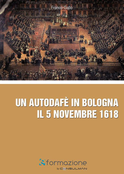 Autodafè in Bologna il 5 novembre 1618