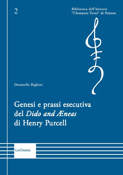 Genesi e prassi esecutiva del «Dido and Aenas» di Henry Purcell