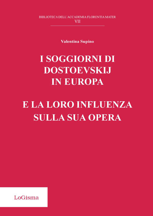 I soggiorni di Dostoevskij in Europa e la loro influenza sulla sua opera