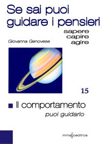 Il comportamento puoi guidarlo. Se sai puoi guidare i pensieri