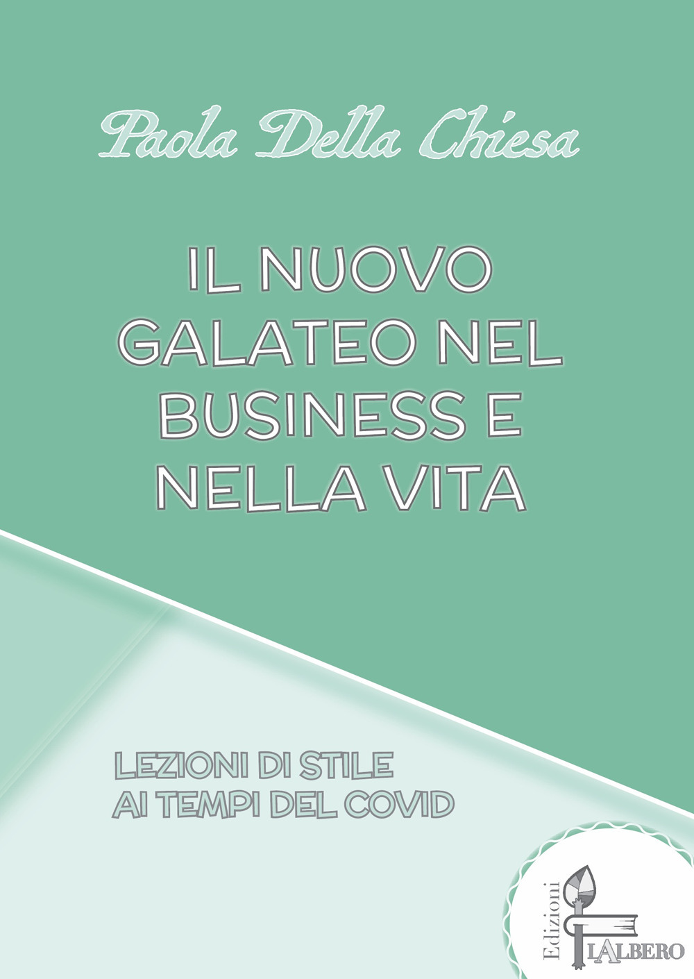 Il nuovo galateo nel business e nella vita