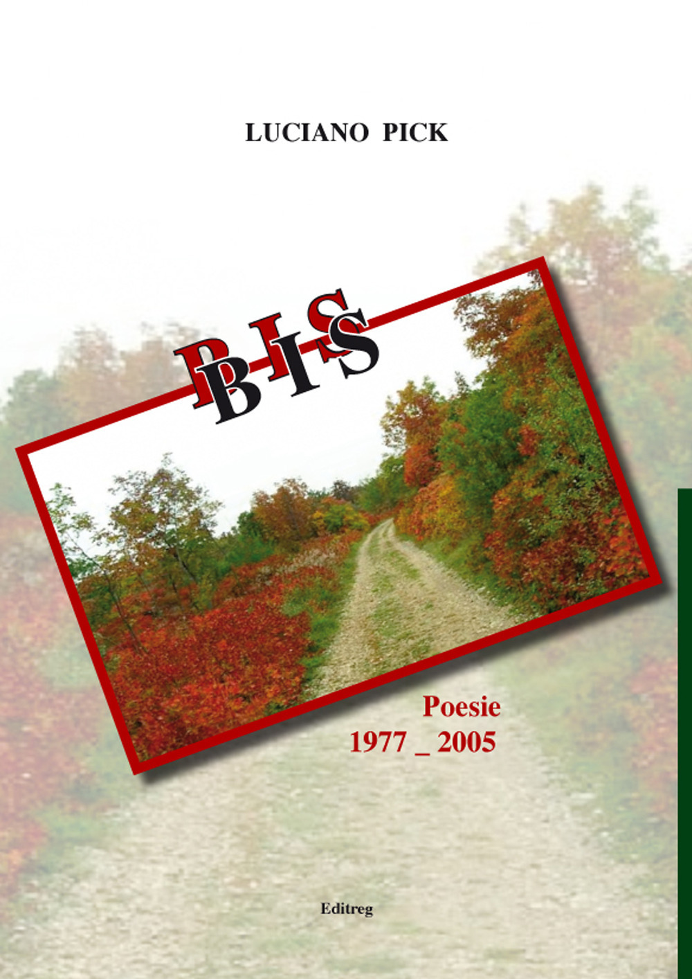 Bis. Poesie 1977-2005