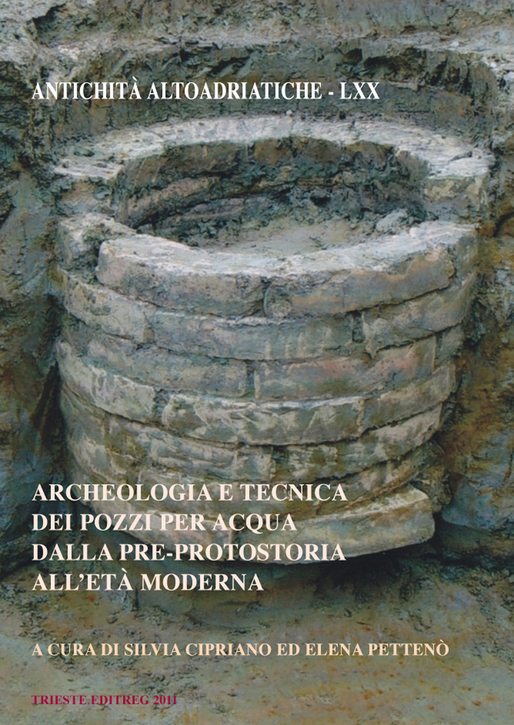 Archeologia e tecnica dei pozzi per acqua dalla pre-protostoria all'età moderna