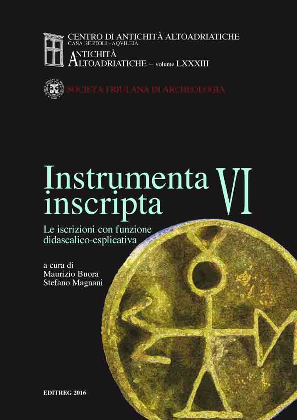 Instrumenta inscripta VI. Le iscrizioni con funzione didascalico-esplicativa