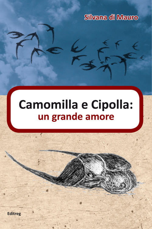 Camomilla e Cipolla: un grande amore