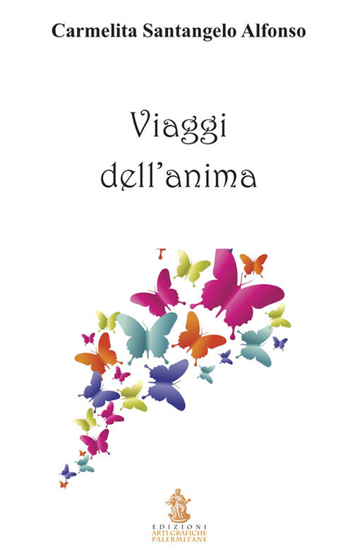 Viaggi dell'anima. Ediz. per la scuola