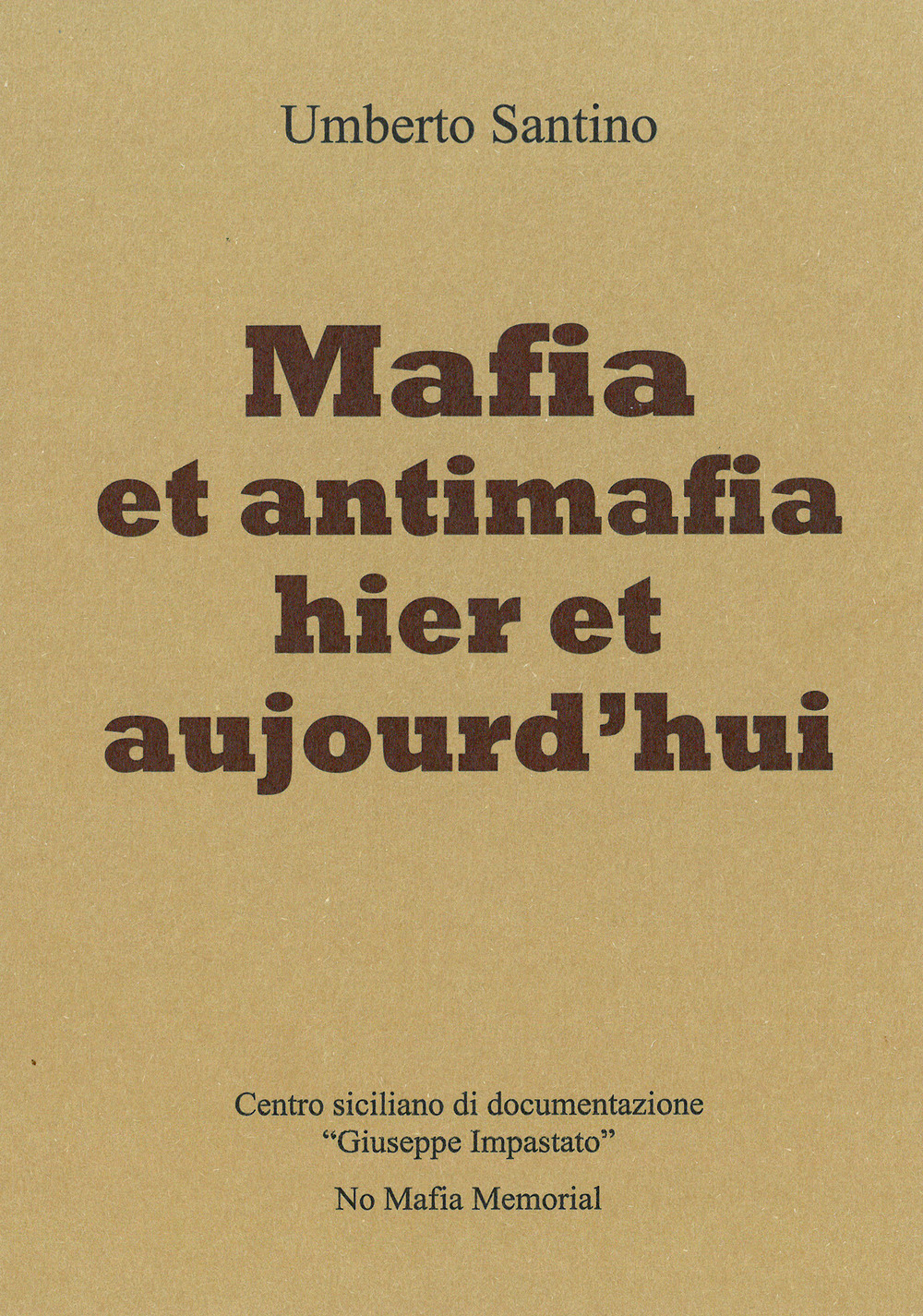 Mafia et antimafia hier et aujourd'hui