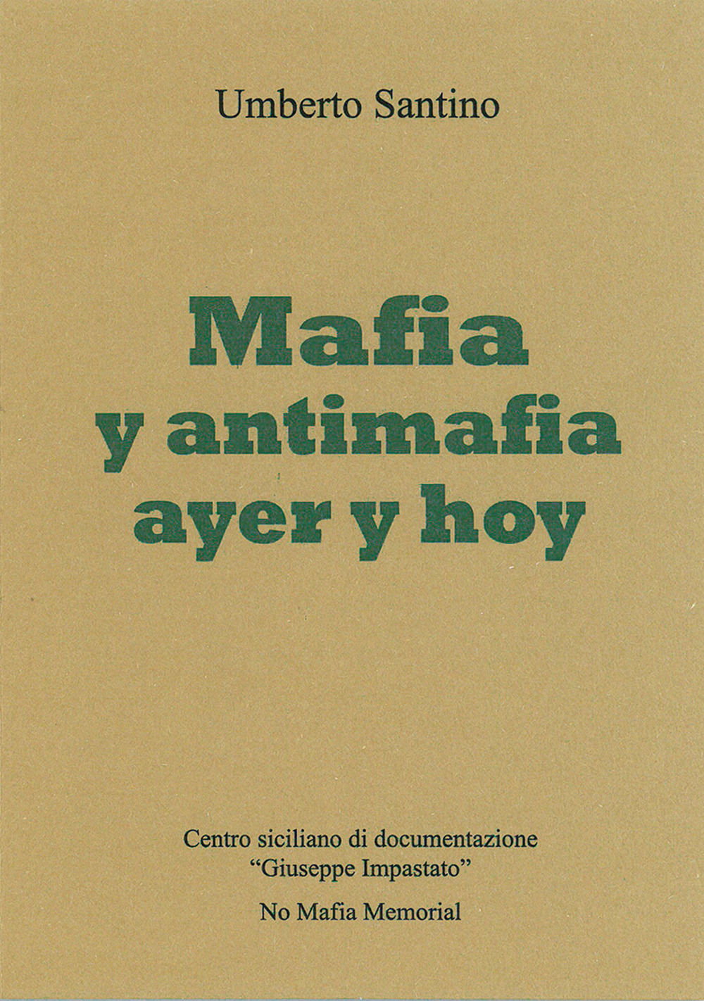 Mafia y antimafia ayer y hoy