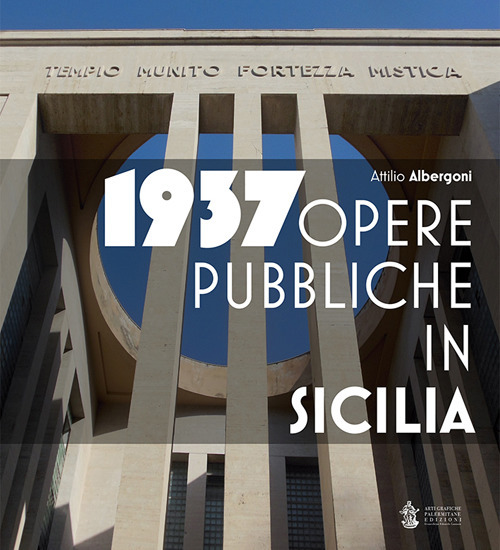 1937. Opere pubbliche in Sicilia