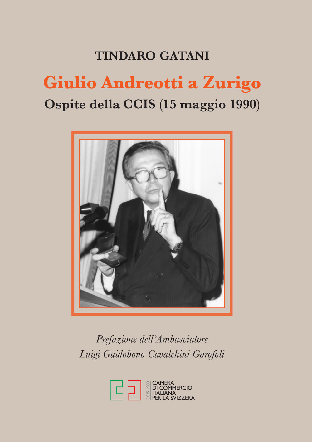 Giulio Andreotti a Zurigo. Ospite della CCIS (15 maggio 1990). Ediz. per la scuola