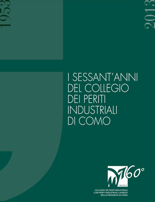 I sessant'anni del collegio ei periti industriali di Como