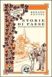 Storie di paese. Antologia del mondo rurale