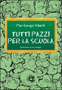 Tutti pazzi per la scuola. Cronache dal pianeta Skolan