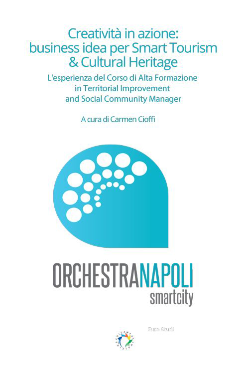 Creatività in azione. Business idea per Smart tourism & cultural heritage