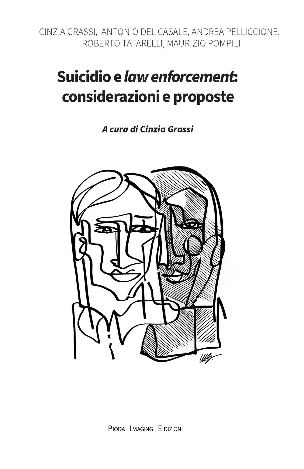 Suicidio e law enforcement: considerazioni e proposte. Nuova ediz.