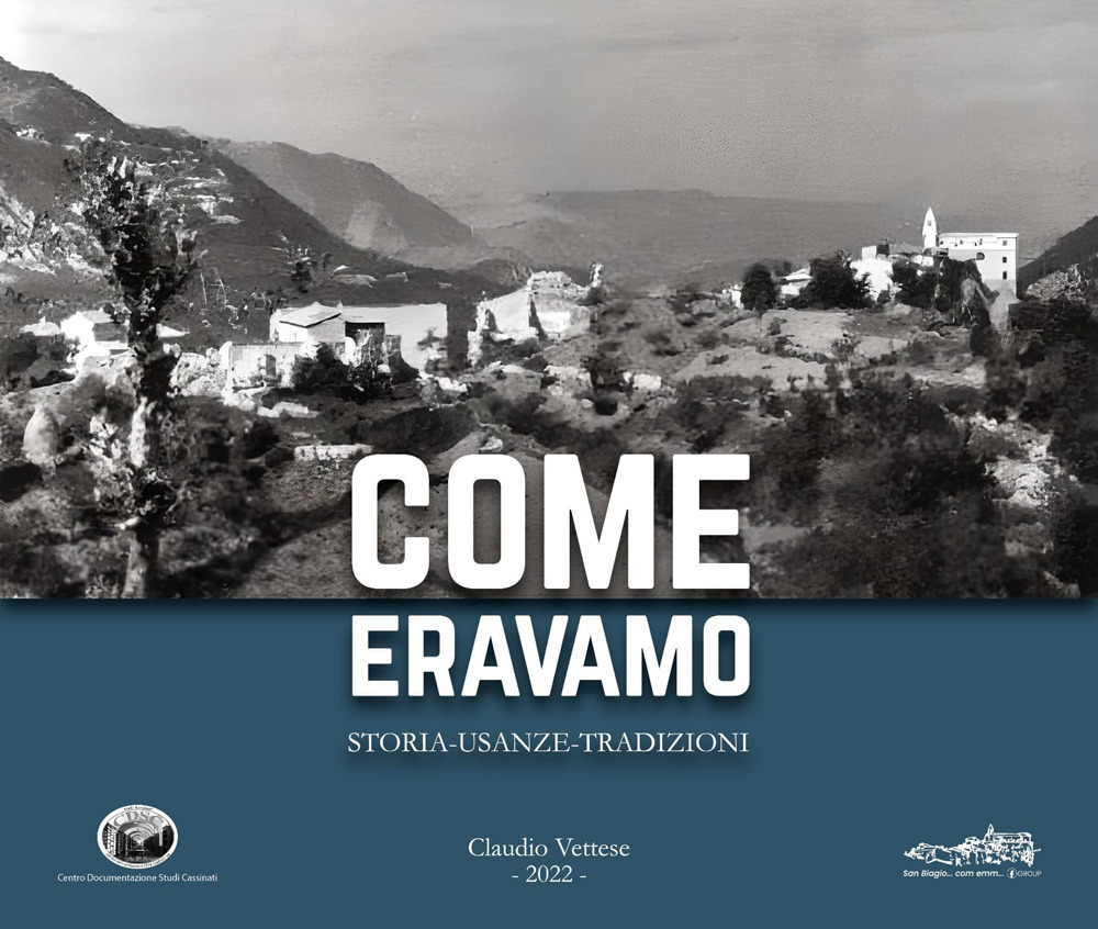 Come eravamo. Storia, usanza, tradizione