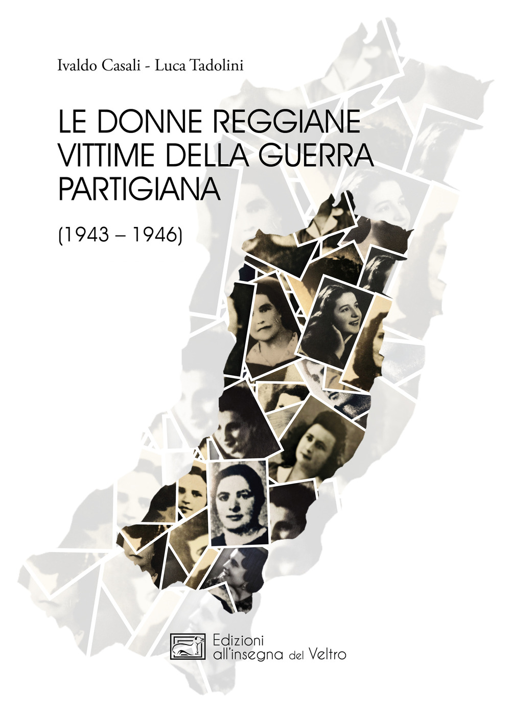 Le donne reggiane vittime della guerra partigiana (1943-1946)