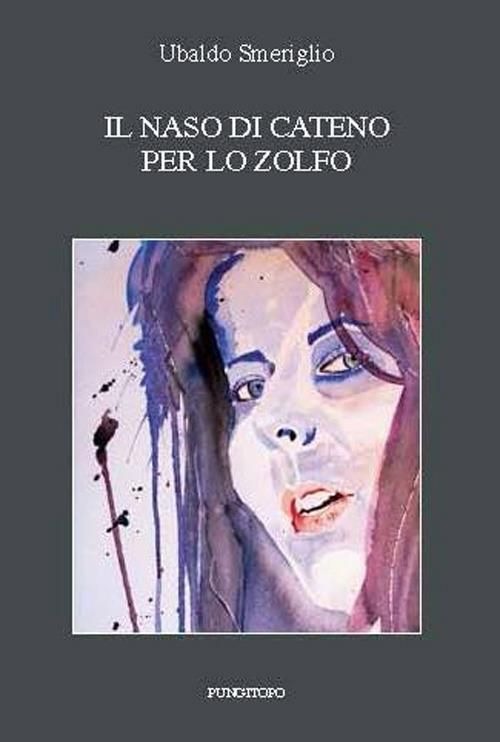 Il naso di Cateno per lo zolfo