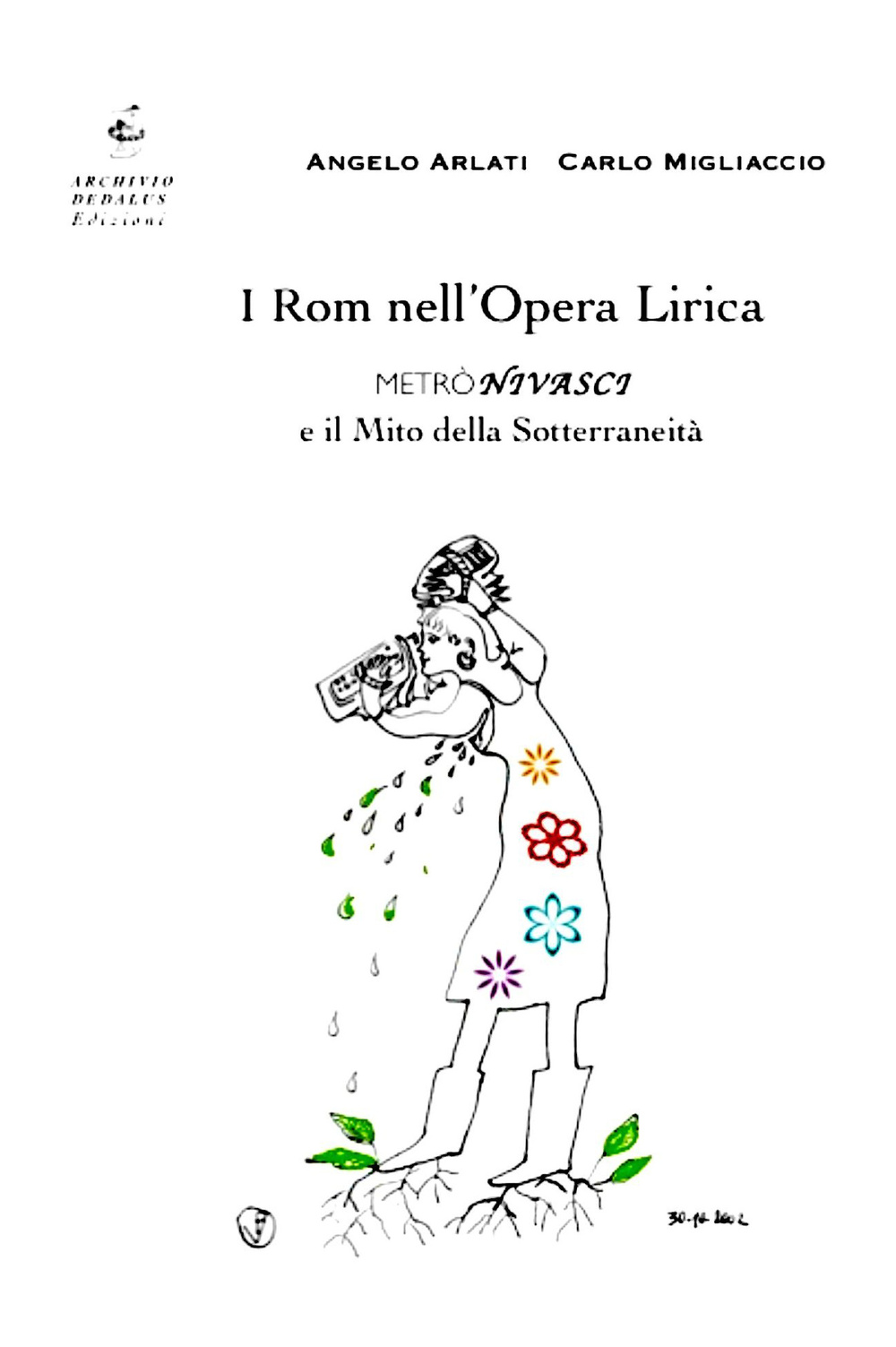 I rom nell'opera lirica. Metrònivasci e il mito della sotterraneità