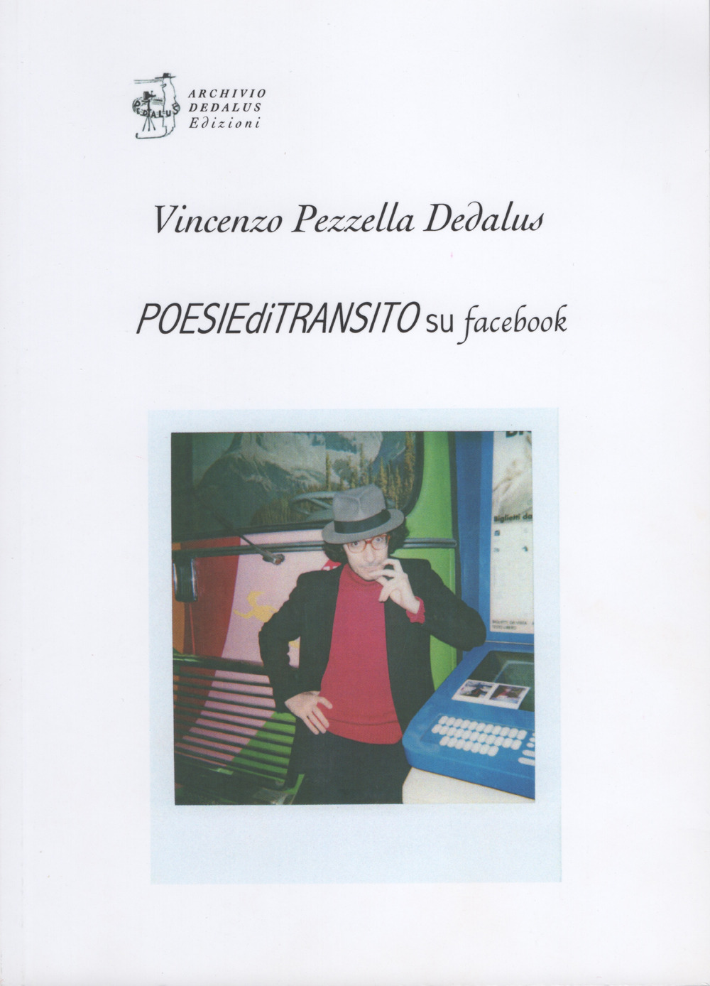 Poesie di transito su Facebook. Ediz. limitata. Con Self-card originale firmata dall'artista