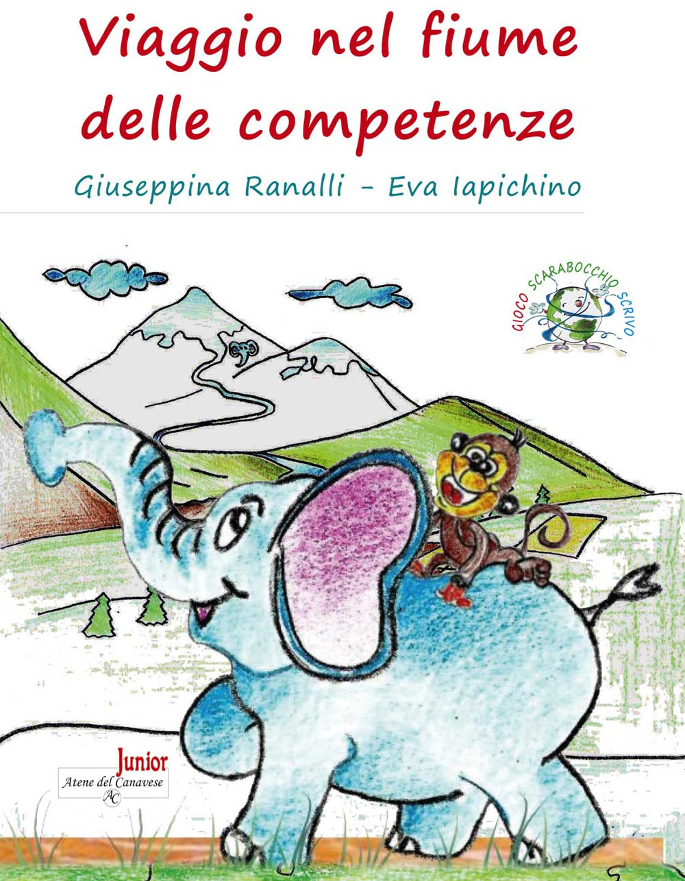 Viaggio nel fiume delle competenze. Ediz. illustrata. Con Prodotti vari. Con Giocattolo