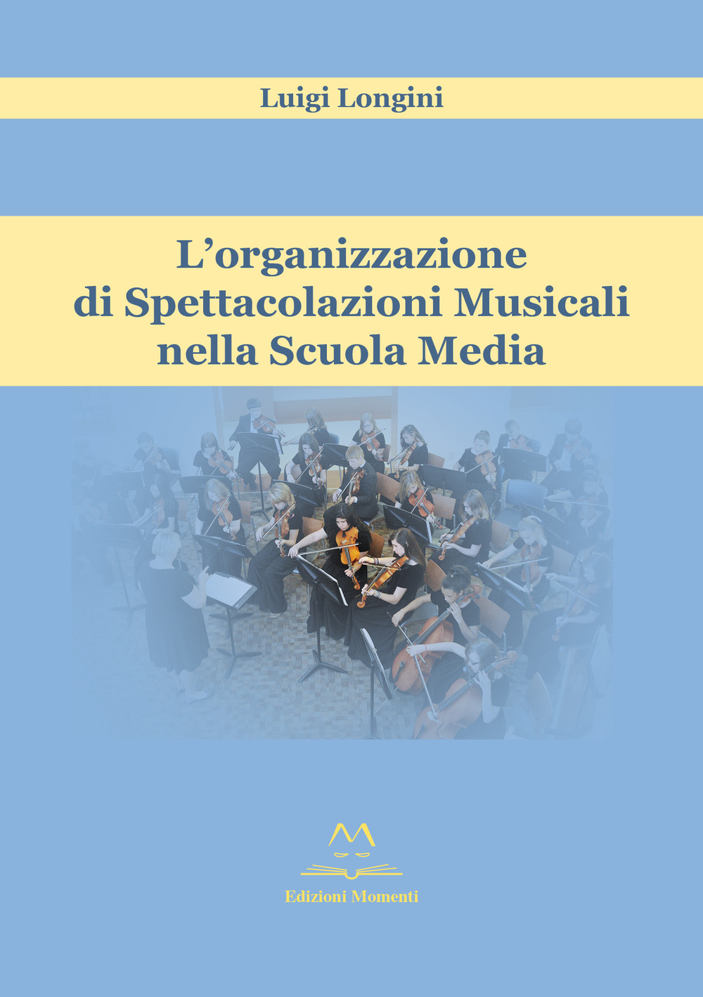 L'organizzazione di spettacolazioni musicali nella scuola media