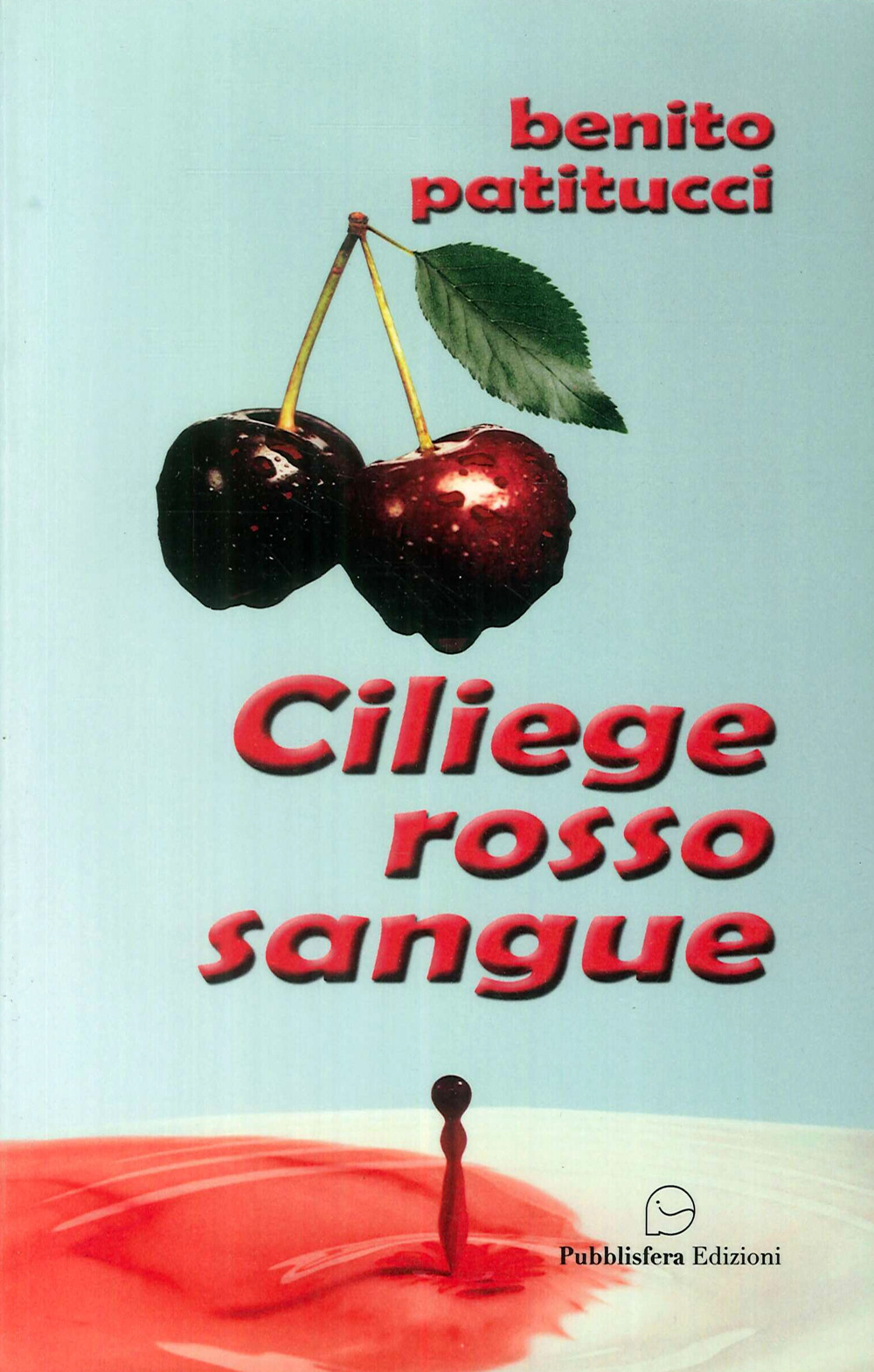 Ciliege rosso sangue