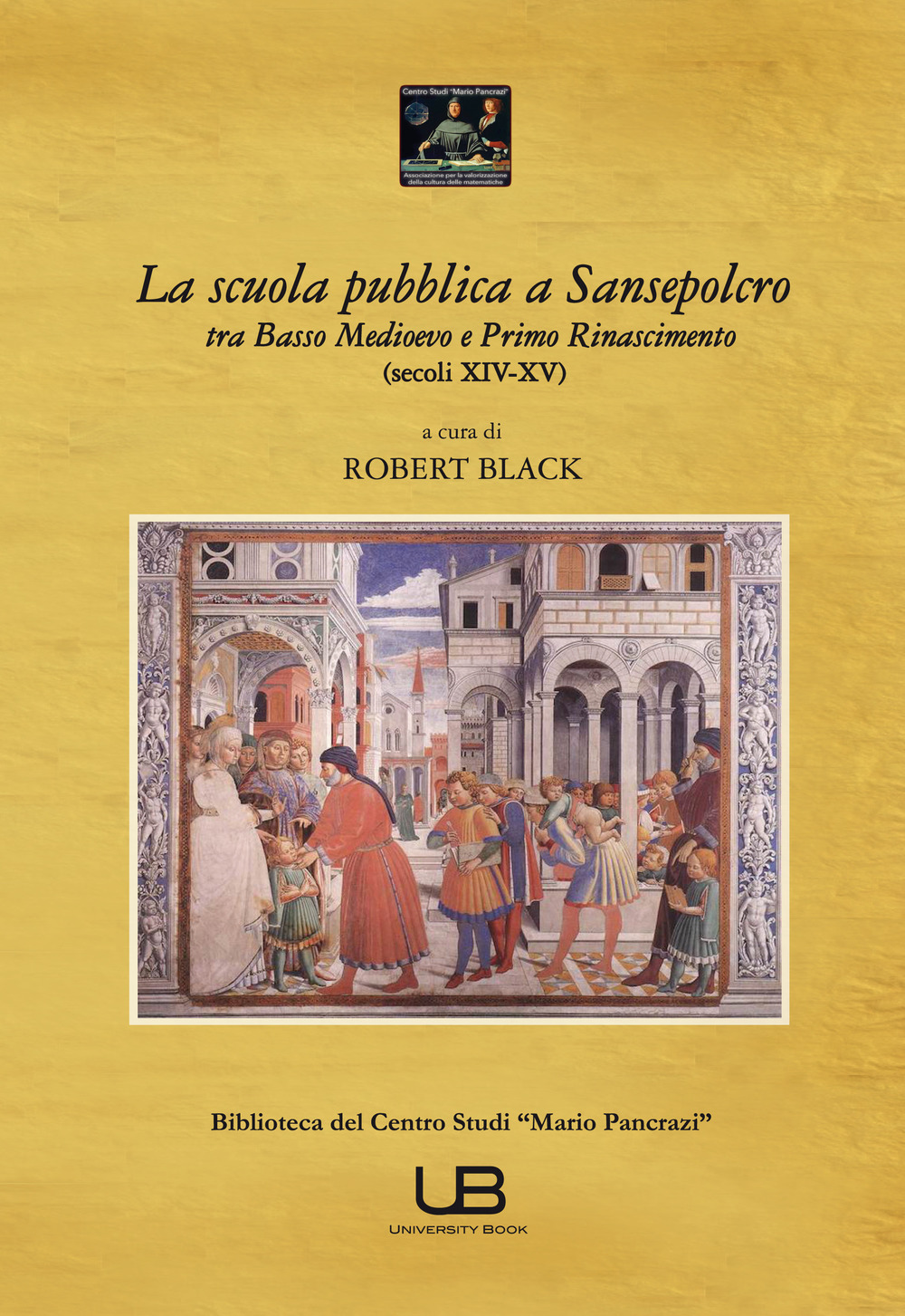 La scuola pubblica a Sansepolcro tra basso medioevo e primo Rinascimento (secoli XIV-XV)