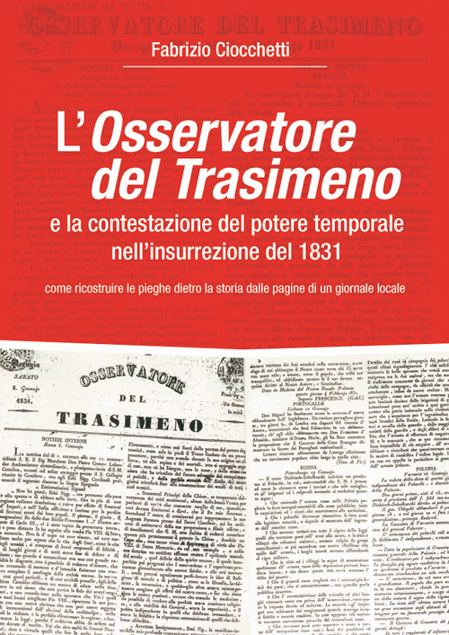 L'Osservatore del Trasimeno e la contestazione del potere temporale nell'insurrezione del 1831