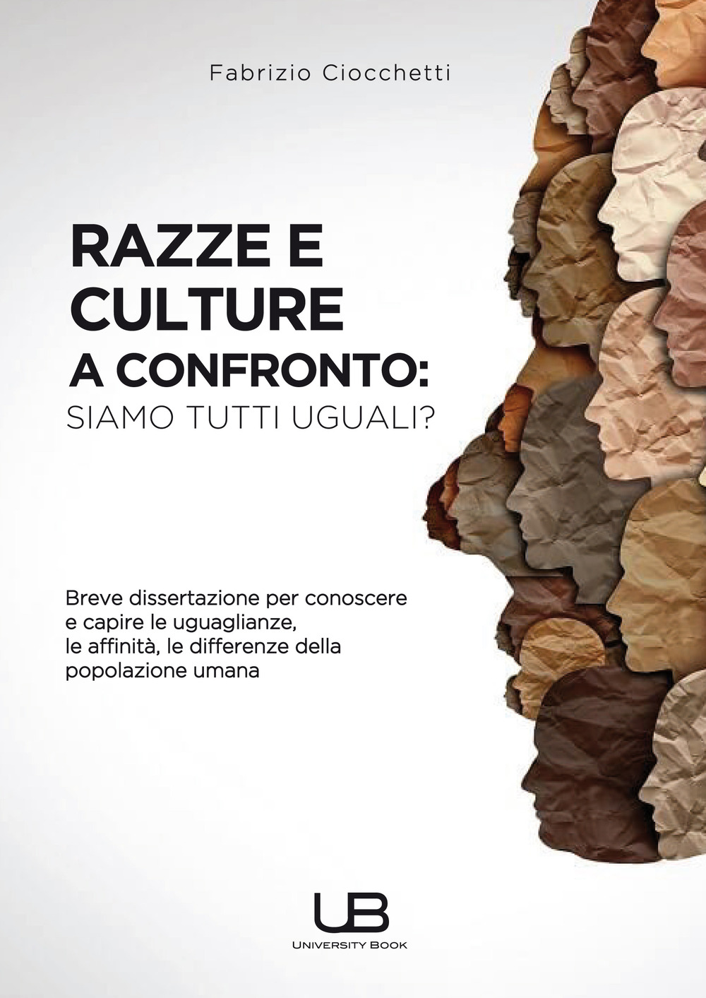 Razze e culture a confronto: siamo tutti uguali?