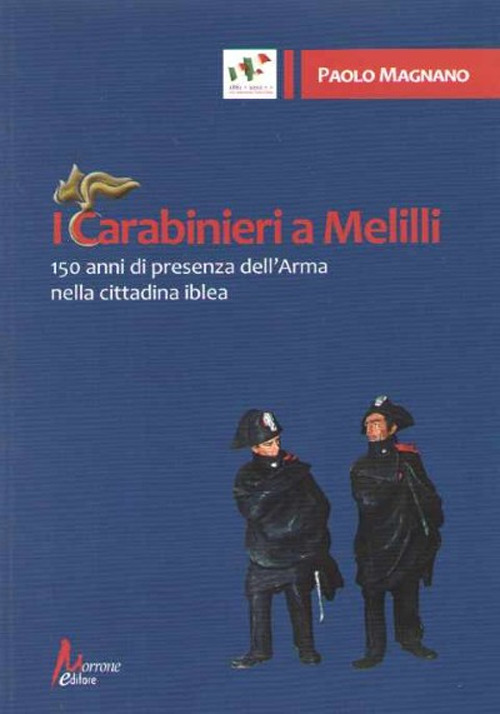 I carabinieri a Melilli. 150 anni di presenza dell'Arma nella cittadina